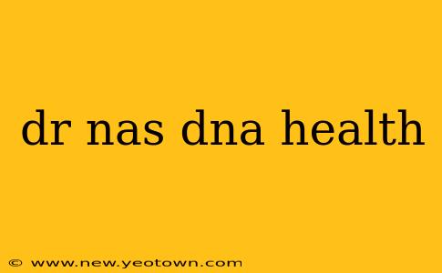 dr nas dna health