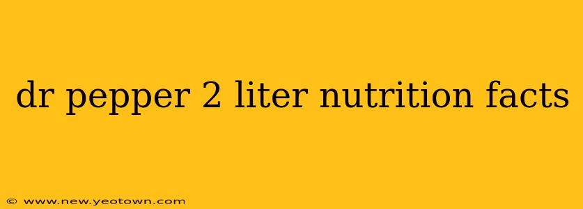 dr pepper 2 liter nutrition facts