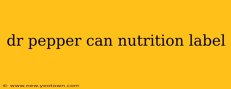 dr pepper can nutrition label