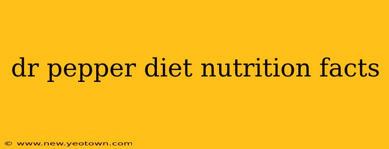 dr pepper diet nutrition facts