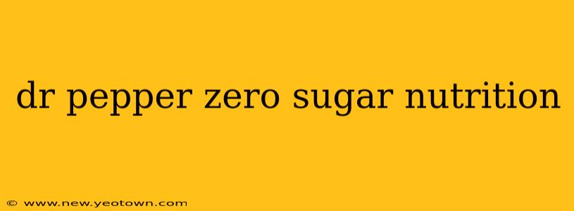 dr pepper zero sugar nutrition