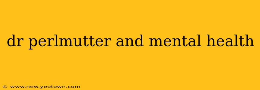 dr perlmutter and mental health