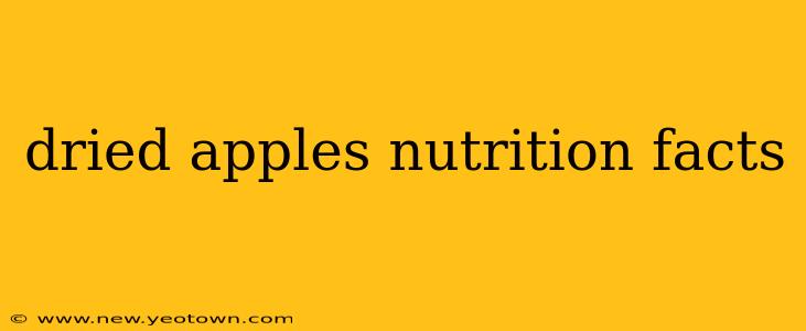 dried apples nutrition facts