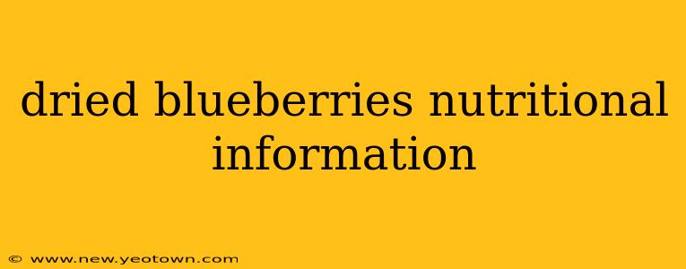 dried blueberries nutritional information