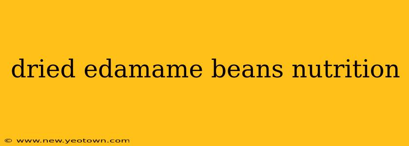 dried edamame beans nutrition