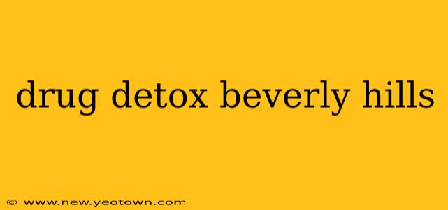 drug detox beverly hills
