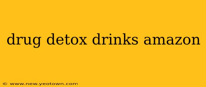 drug detox drinks amazon