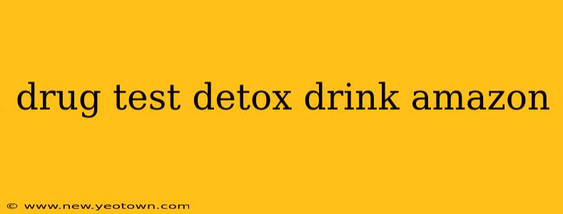 drug test detox drink amazon