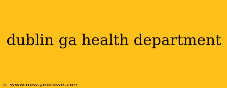 dublin ga health department