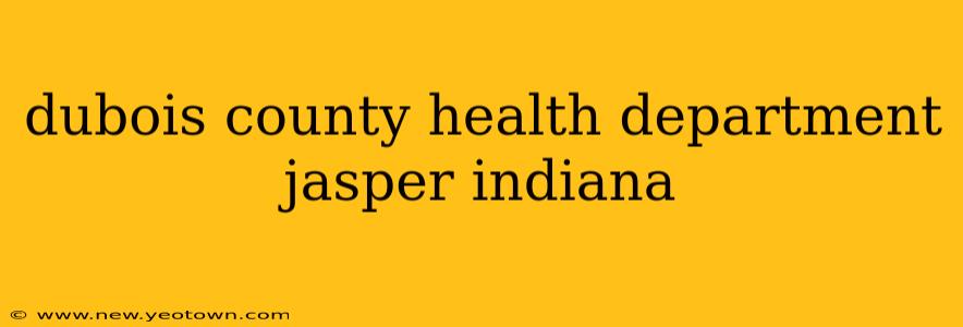 dubois county health department jasper indiana