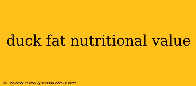 duck fat nutritional value