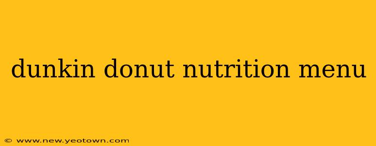 dunkin donut nutrition menu