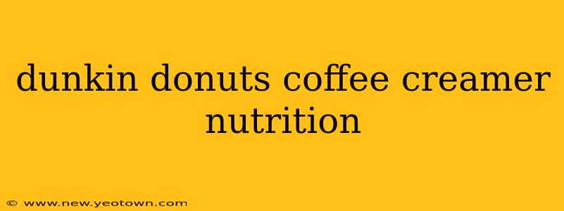 dunkin donuts coffee creamer nutrition