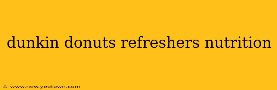 dunkin donuts refreshers nutrition