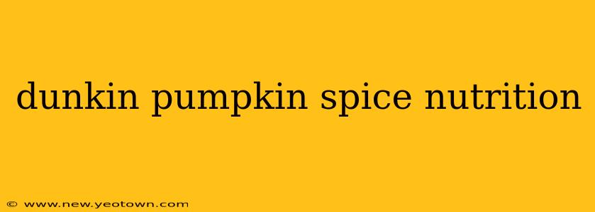 dunkin pumpkin spice nutrition