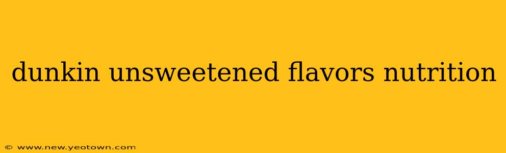 dunkin unsweetened flavors nutrition