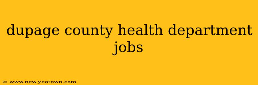 dupage county health department jobs