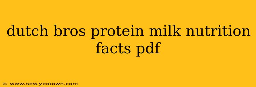 dutch bros protein milk nutrition facts pdf