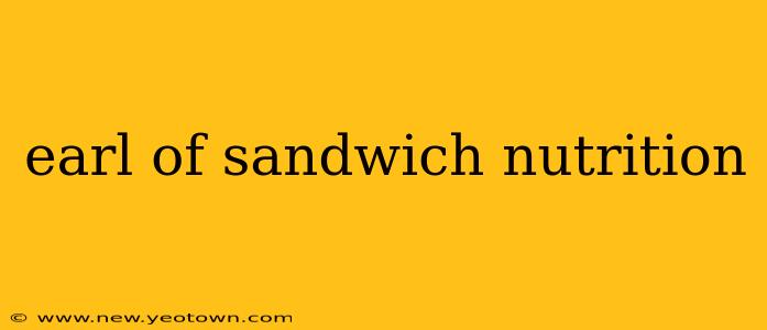 earl of sandwich nutrition