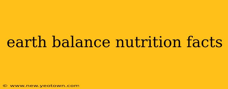 earth balance nutrition facts