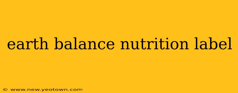 earth balance nutrition label