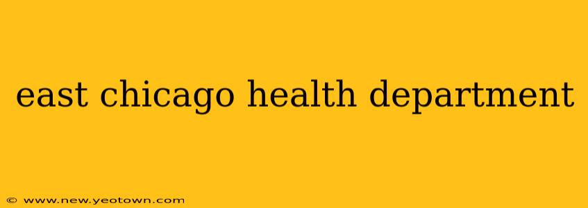 east chicago health department