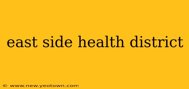 east side health district