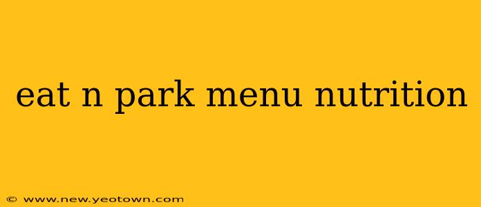 eat n park menu nutrition