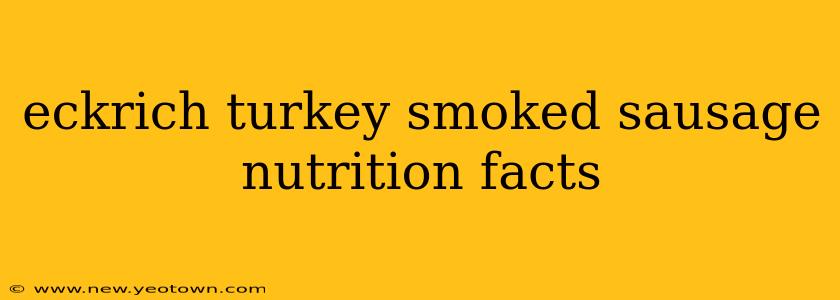 eckrich turkey smoked sausage nutrition facts