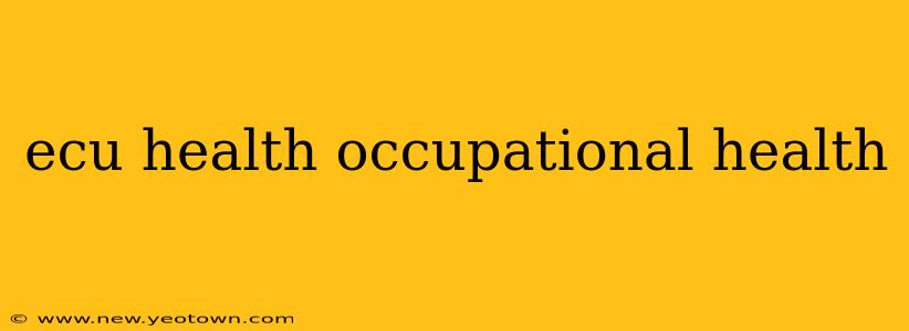 ecu health occupational health