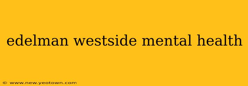 edelman westside mental health