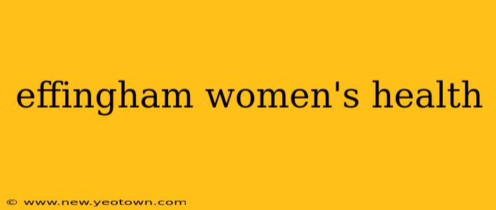 effingham women's health
