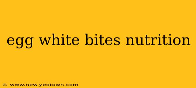 egg white bites nutrition