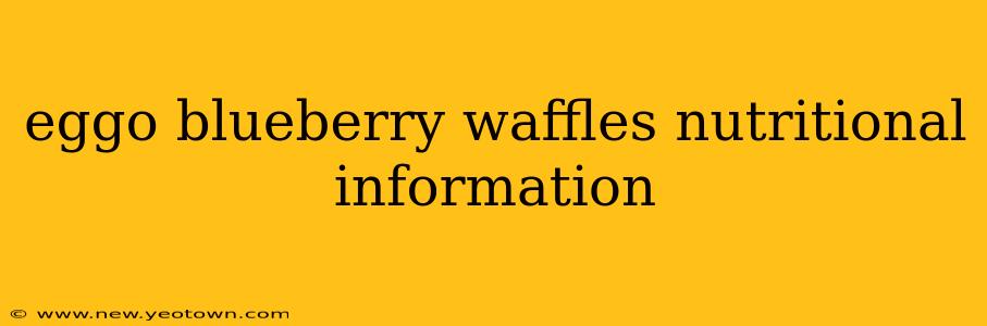 eggo blueberry waffles nutritional information