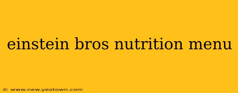 einstein bros nutrition menu