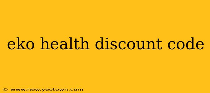 eko health discount code