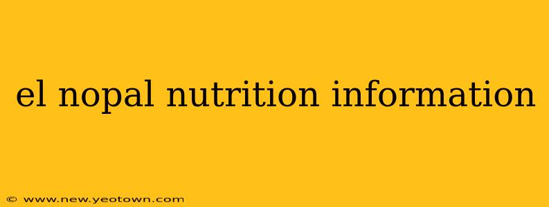 el nopal nutrition information