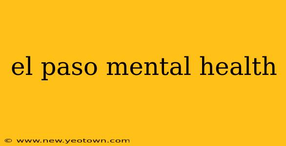 el paso mental health