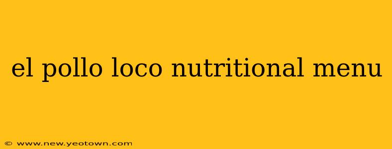 el pollo loco nutritional menu