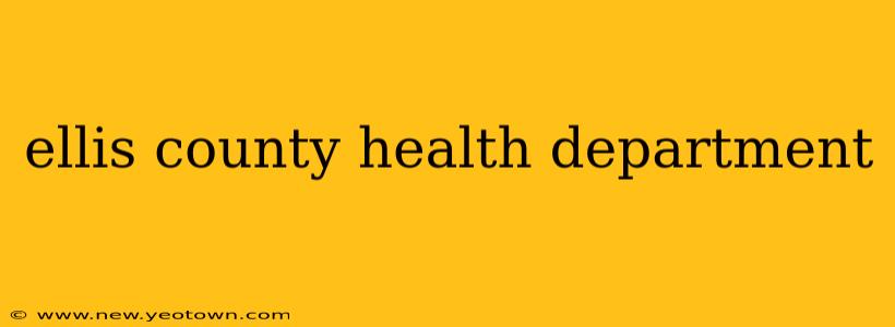 ellis county health department