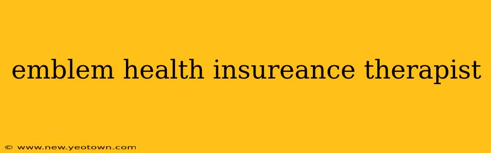 emblem health insureance therapist