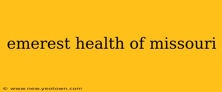 emerest health of missouri