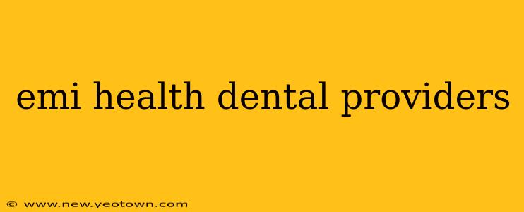 emi health dental providers