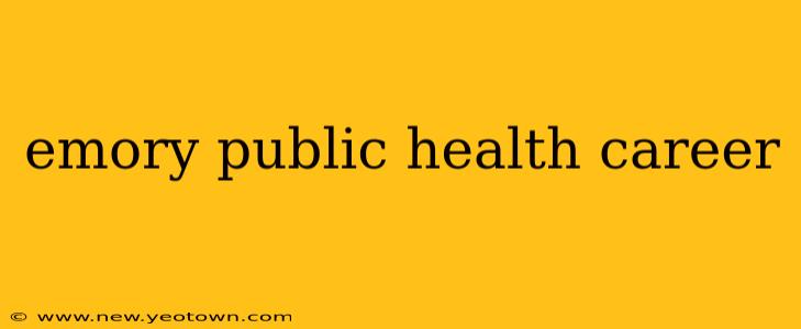 emory public health career