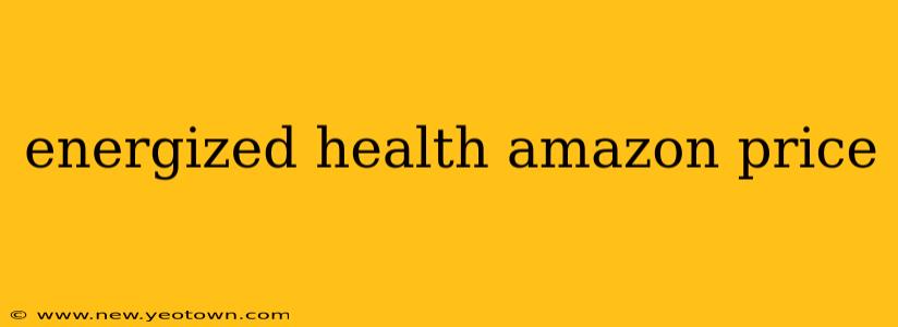 energized health amazon price
