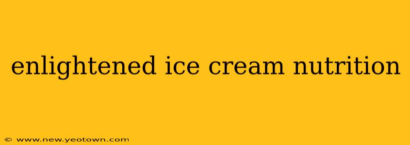 enlightened ice cream nutrition