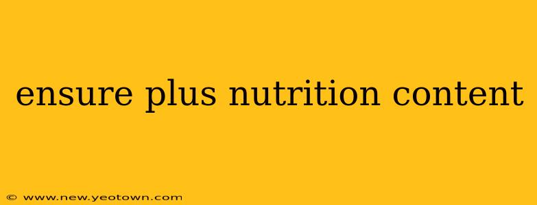 ensure plus nutrition content