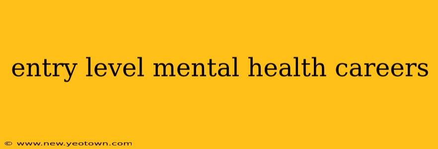 entry level mental health careers