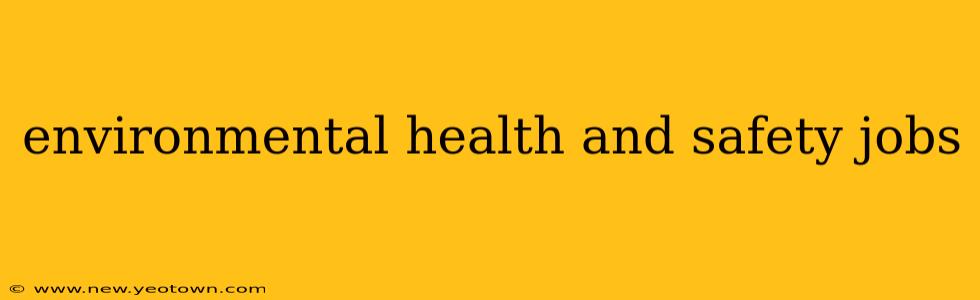environmental health and safety jobs