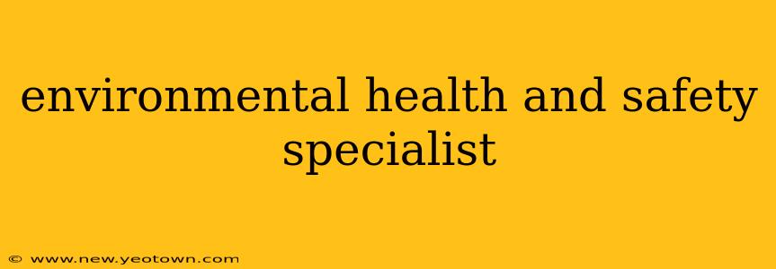 environmental health and safety specialist
